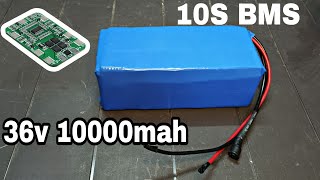 36volt 10000mah lithium ion battery making with 10S BMS Protection [upl. by Guod51]