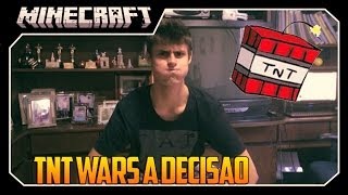 TNT WARS A DECISÃO FINAL [upl. by Acinad]