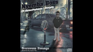 Nyemba boss Oru Ruveze Rwange Ft Namfunkerz x Tomjella [upl. by Almond]