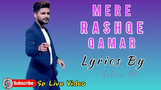 Mere Rashke Qamar  Lyrics By  Salman Ali  Live Preference Full Video salmanali splivevideo📷 [upl. by Liebman]