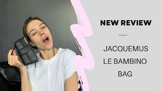 JACQUEMUS LE BAMBINO BAG REVIEW  WHAT SHOULD YOU KNOW WHEN PURCHASING FROM OFFICIAL WEBSITE [upl. by Melak]