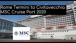 Rome Termini to Civitavecchia MSC Cruise Port 2020 [upl. by Thagard921]