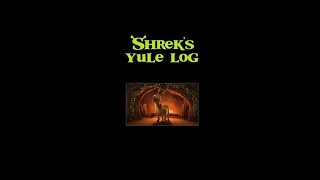 Shreks Yule Log 2010 The Cartoon Land [upl. by Yrem50]