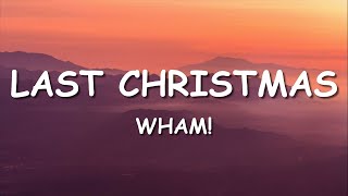 Wham  Last Christmas Lyrics [upl. by Ahsart]