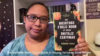 The Southern Book Clubs Guide to Slaying Vampires Book Review [upl. by Bekah]