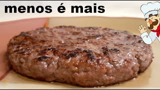 O MELHOR HAMBÚRGUER CASEIRO  COMPRAR PRONTO NUNCA MAIS  RECEITA COM TEMPEROS BÁSICOS MENOS É MAIS [upl. by Anaujahs]