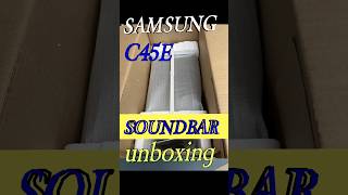 SAMSUNG C45E SOUNDBAR Unboxingunknowfacts trendingshortsvideo [upl. by Bartram490]