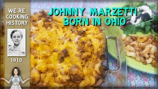 The Original Johnny Marzetti Ground Beef and Pasta Casserole from 1910ish [upl. by Varian]