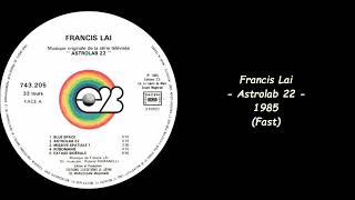 Francis Lai  Astrolab 22  1985 Fast [upl. by Nraa]