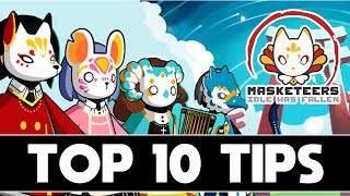 TOP 10 MUST KNOW TIPS  MASKETEERS IDLE HAS FALLEN [upl. by Ahsienaj]