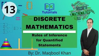 13  Rules of Inference for Quantified Statements  Discrete Mathematics  PK Tutorials [upl. by Ramunni715]