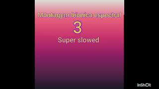 Montagem bionics espectral 3 super slowed [upl. by Htiek]