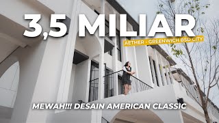 Rp 35 M  Aether BSD City  Rumah Milenial Desain American Classic [upl. by Ediva]