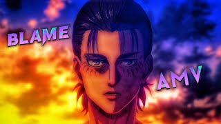 Eren yeager  blame AMV [upl. by Terrag]