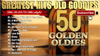 Golden Oldies Greatest Hits 50s 60s 70s  Best Hits Love Golden Oldies  Legendary Songs [upl. by Kristien]