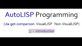 AutoLISP vs Visual LISP Intro [upl. by Berfield]