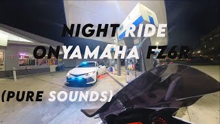 NIGHT RIDE ON YAMAHA FZ6R [upl. by Ahasuerus]