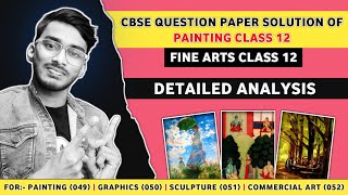 CBSE Question Paper Solution of Painting Class 12  Answer Key of Fine Art  Fine Arts Class 12 CBSE [upl. by Stav]