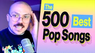 The Top 500 Pop Songs of All Time [upl. by Nnyleahs]