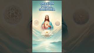 Oración al Sagrado Corazón de Jesús por la Sabiduría Encuentra Paz y Esperanza [upl. by Enomyar]