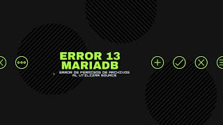 Error 13 MariaDB en Windows [upl. by Gawlas199]