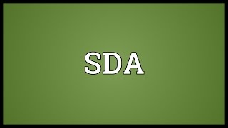 SDA Meaning [upl. by Eidnahs]