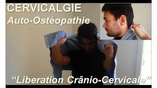 Douleur cervicale  Autoostéopathie  décoaptation crâniocervicale [upl. by Aw]