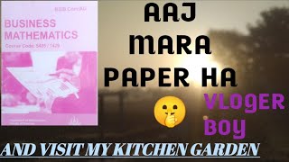 Kitchen Garden visit  Code 1429 AIOU Business MaTh Exam  Vlog  Waseem Sajjad kharal Vlog [upl. by Lamar784]