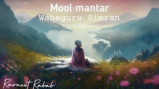 Mool Mantar  Waheguru Simran Meditation  Sikh Prayer ✨ Ravneet Rabab [upl. by Neellek]