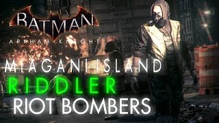 Batman Arkham Knight Miagani Island Bomb Rioters Locations [upl. by Elleuqar]