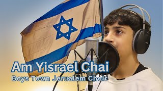 Am Yisrael Chai  Inspiring Music Video  Boys Town Jerusalem [upl. by Gearalt699]