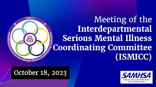 October 2023 Interdepartmental Serious Mental Illness Coordinating Committee Public Comment [upl. by Eitirahc199]