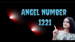 Angel number 1221 [upl. by Anstus]