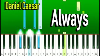 Daniel Caesar  Always Piano Tutorial EASY [upl. by Siuol517]