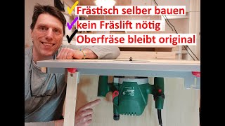 Frästisch für Oberfräse selber bauen ohne komplizierten Fräslift [upl. by Dulciana]