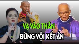 TỰ MANG VẠ VÀO THÂN NẾU VỘI VÃ KẾT ÁN NGƯỜI KHÁC  CHA PHẠM QUANG HỒNG GIẢNG MỚI NHẤT [upl. by Farrington353]