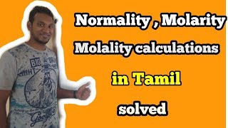 Normality Molality Molarity Calculations in Tamil  Chem Loaded [upl. by Annala]