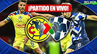 🔥 América vs Monterrey en Vivo ¡La Ida de la Gran Final 🏆⚽️  Liga MX Apertura 2024 [upl. by Yelnats]