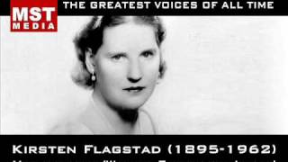 100 Greatest Singers KIRSTEN FLAGSTAD [upl. by Joleen66]