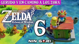 Explorando el desierto Gerudo y en camino a los Zora Zelda Echoes of Wisdom Nin Gori [upl. by Nethsa]