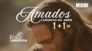 CONGRESO DEL AMOR AMADOS 1  1 [upl. by Nnairrehs]