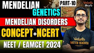 Mendelian Genetics  Mendelian Disorders  NCERT Biology  NEET 2024  EAMCET 2024  Ajay sir [upl. by Eddy766]