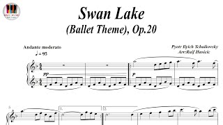 Swan Lake Ballet Theme Op20  Pyotr Ilyich Tchaikovsky Piano Sheet Music Piano Tutorial [upl. by Gainor]