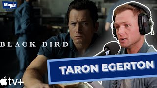 Taron Egerton Opens Up About The Pitfalls Of Being An Actor  Talks Apple TV Series Black Bird [upl. by Ykcul371]