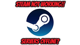 Steam Not Working Servers Offline Today [upl. by Kemp535]