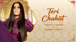 Teri Chahat  Nikhita Gandhi x Shamir Tandon  Charan Jeet  Ghazal  Zee Music Originals [upl. by Tomaso327]