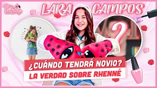 LARA CAMPOS NOS CUENTA CUANDO QUIERE TENER NOVIO LA VERDADERA HISTORIA SOBRE RHENNÉ Y MUCHO MÁS [upl. by Tnafni736]