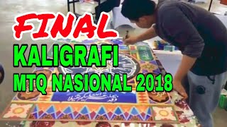 SUASANA FINAL KALIGRAFI MTQ NASIONAL 2018 [upl. by Eppillihp]