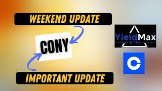 Yieldmax CONY Weekend The Ultimate Guide [upl. by Sivrahc]