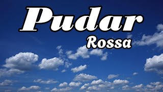 Pudar  Rossa  Lirik [upl. by Fowkes]